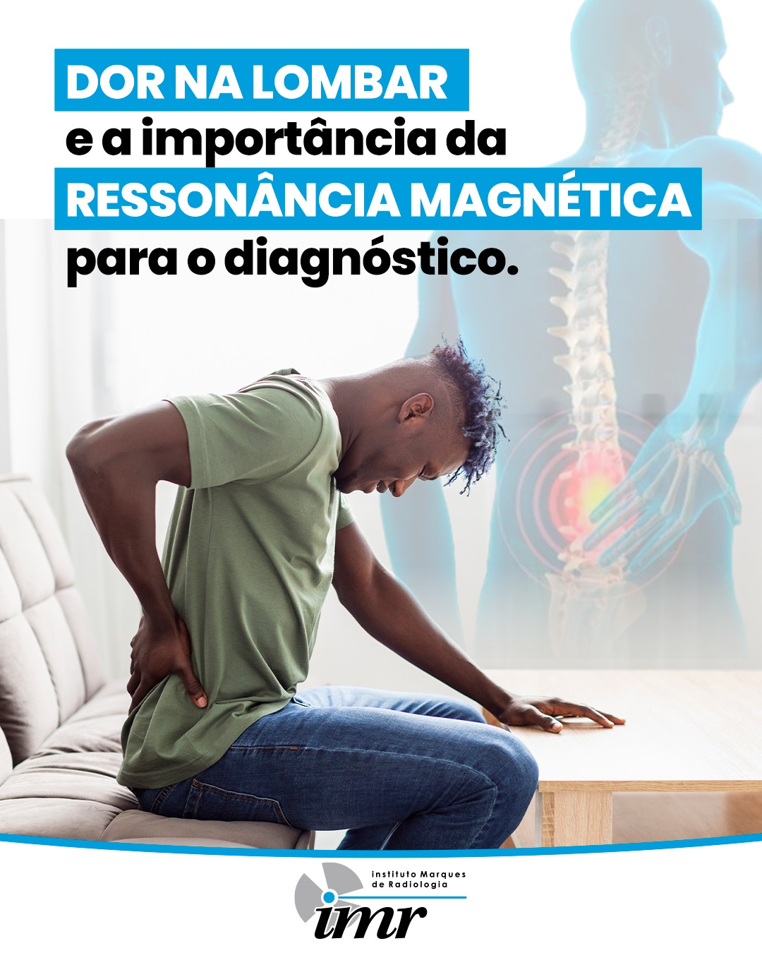 Dor lombar que não passa? A ressonância magnética pode revelar o que está por trás disso.